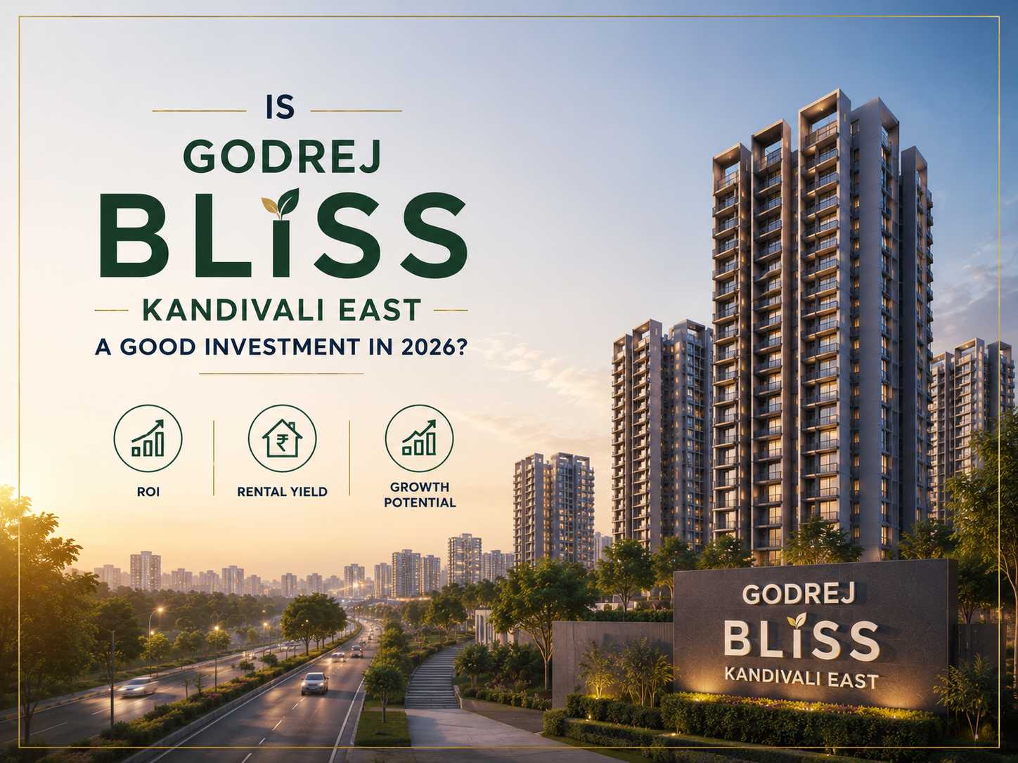 Godrej Bliss Kandivali East a Good Investment in 2026