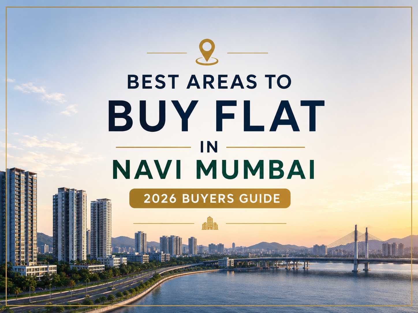 Best Areas to Buy Flat in Navi Mumbai