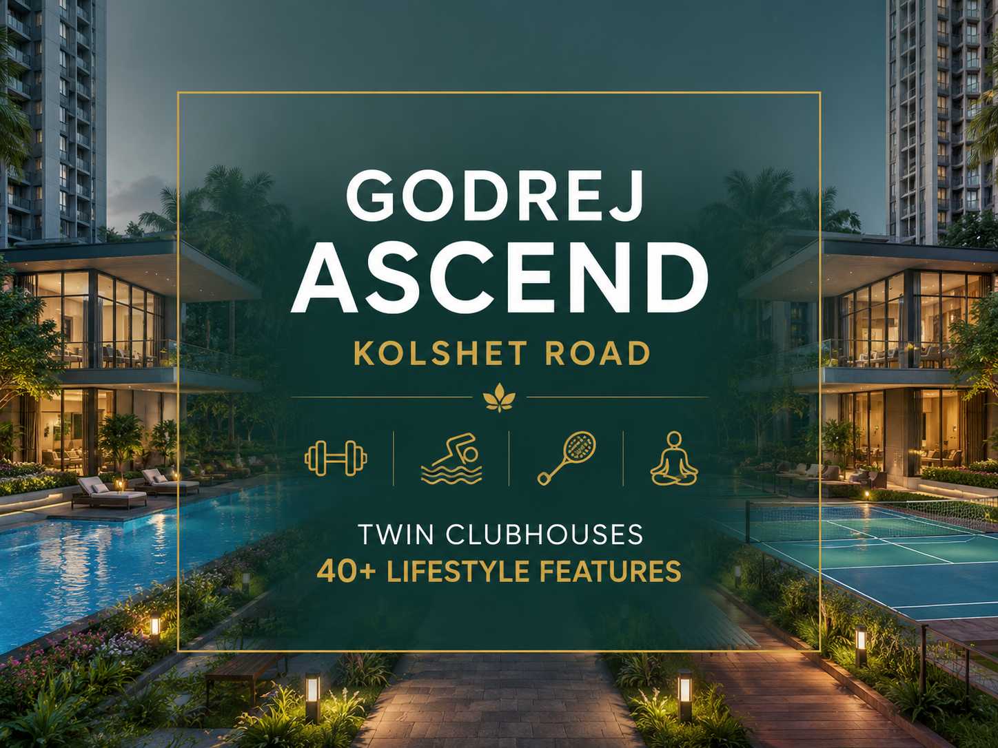 Godrej Ascend Kolshet Road Amenities
