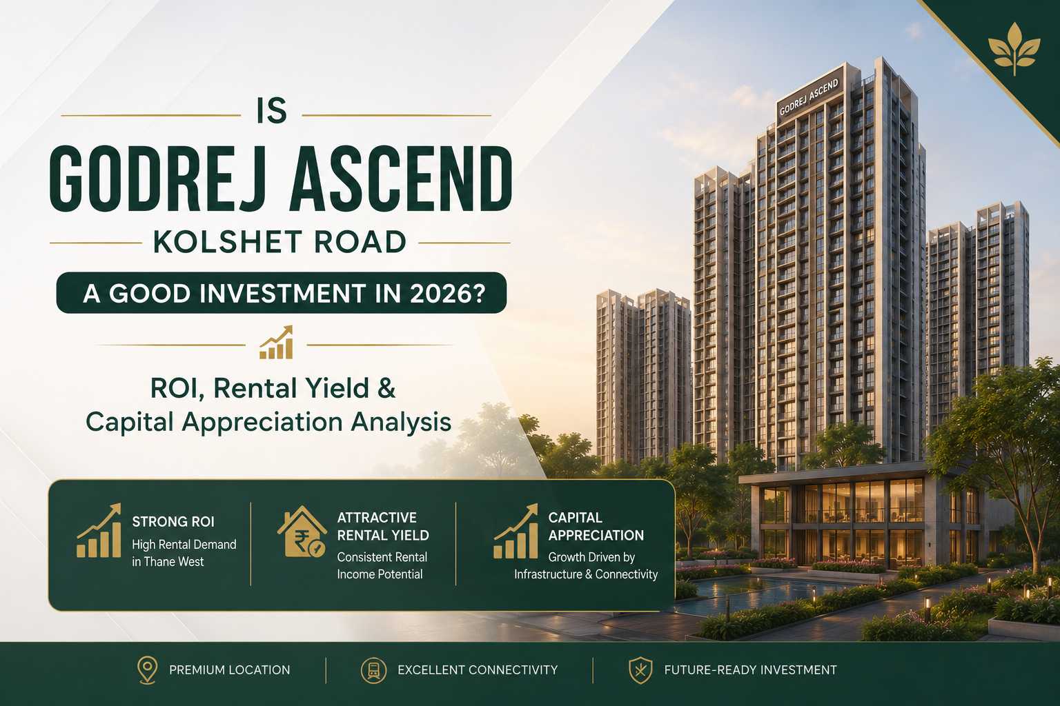 Is Godrej Ascend Kolshet Road a Good Investment in 2026 – ROI, Rental Yield and Capital Appreciation Analysis