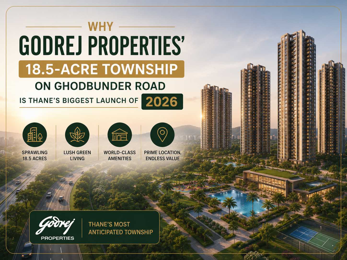 Why Godrej Properties' 18.5-Acre Township on Ghodbunder Road Is Thane's Biggest Launch of 2026