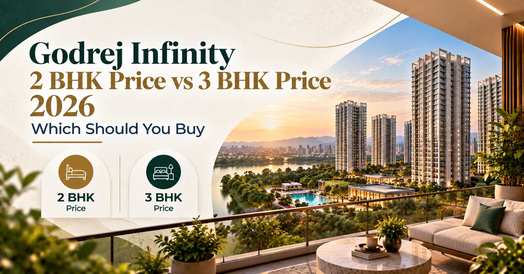Godrej Infinity 2 BHK Price vs 3 BHK Price 2026 – Which Should You Buy
